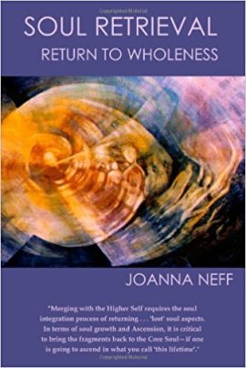 soul retrieval return to wholeness by Joanna Neff