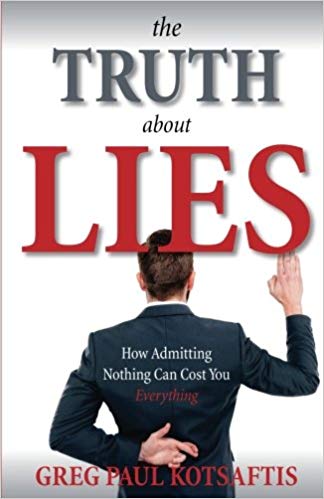 the truth and lies by gregg kotsaftis